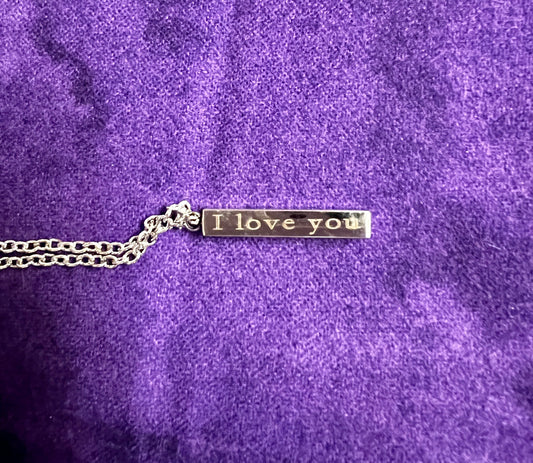 I Love You, Forever & Always, Vertical Bar Charm Necklace - Special Someone Gift - Unisex